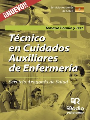 cover image of Técnico en Cuidados Auxiliares de Enfermería. Servicio Aragonés de Salud. Temario Común y Test